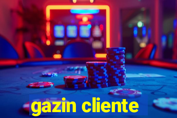 gazin cliente